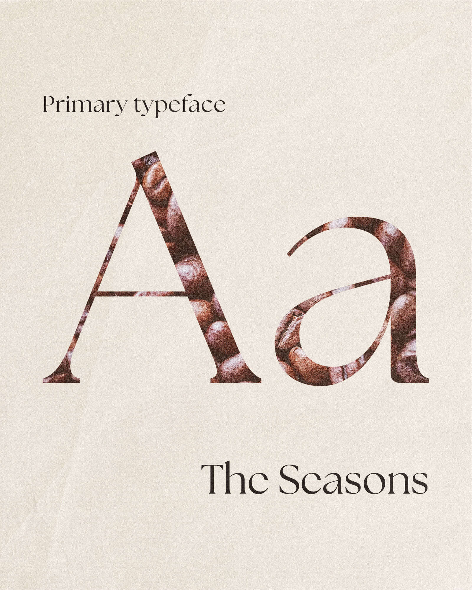 Primary typeface specimen: a large A and a in The Seasons, filled with a photograph of roasted coffee beans, on cream paper